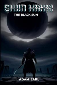 Shiin Hakai - The Black Sun