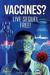 Vaccines? Live Sequel Free!