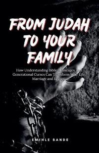 From Judah To Your Family