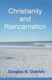 Christianity and Reincarnation