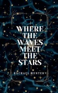 Where the Waves Meet the Stars