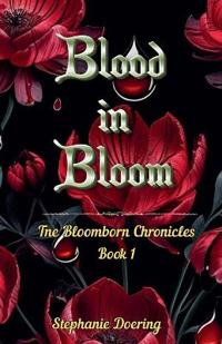 Blood in Bloom