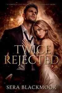 Twice Rejected