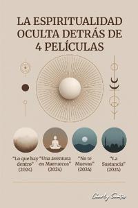 La espiritualidad oculta detrás de 4 películas