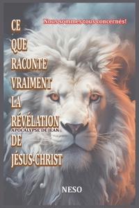 Ce que raconte vraiment la révélation de Jésus-Christ