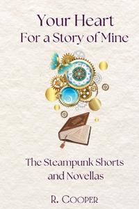 Your Heart For a Story of Mine