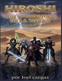Bokomslag för "Hiroshi Y Los 4 Protectores De La Tierra"