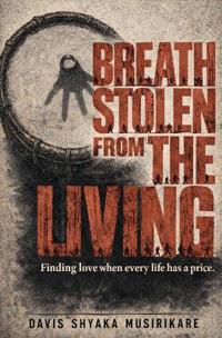Breath Stolen from the Living