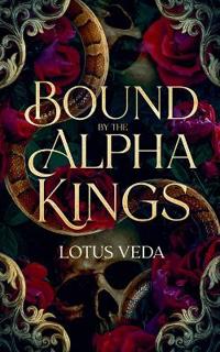 Bound by the Alpha Kings