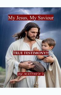 My Jesus, My Saviour