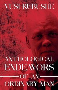 Bokomslag för "Anthological Endeavours of an Ordinary Man"