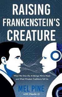 Raising Frankenstein's Creature