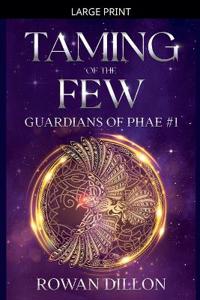 Taming of the Few