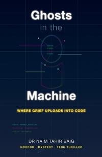 Ghosts in the Machine