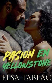 Pasión en Yellowstone
