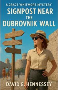 Signpost Near the Dubrovnik Wall