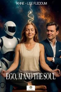 Ego, AI and the Soul