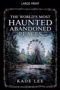 Haunted Abandoned places