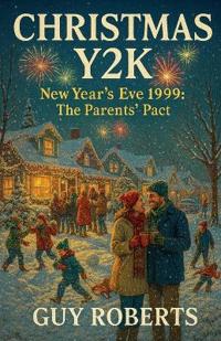 Christmas Y2K New Year's Eve 1999 The Parents Pact