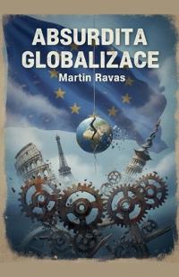 Absurdita Globalizace