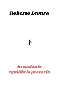 In costante equilibrio precario