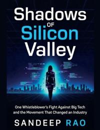Shadows of Silicon Valley
