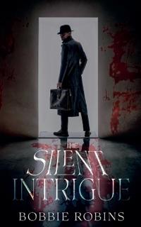 The Silent Intrigue