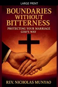 Boundaries Without Bitterness
