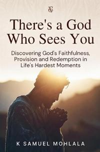 There's a God Who Sees You