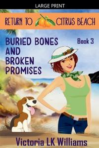 Buried Bones and Broken Promises