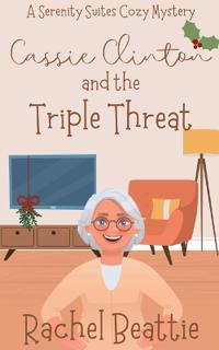 Cassie Clinton and the Triple Threat