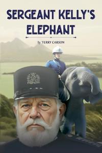 Sergeant Kelly's Elephant