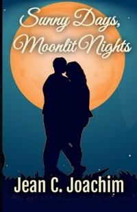 Sunny Days, Moonlit Nights