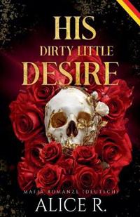 His Dirty Little Desire