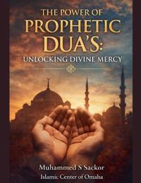 The Power of Prophetic Dua's