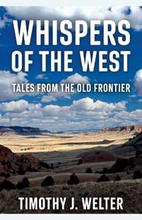 Whispers of the West