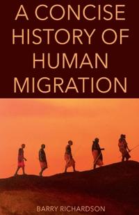 A Concise History of Human Migration