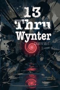 13 Thru Wynter