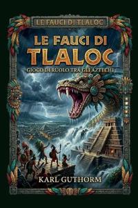 Le fauci di Tlaloc