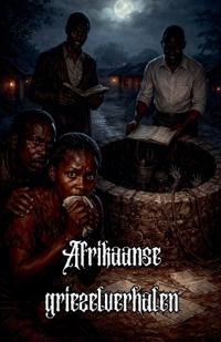 Afrikaanse griezelverhalen