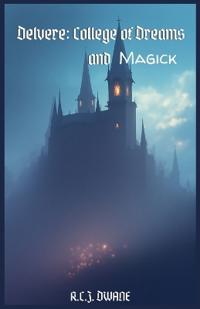 Delvere - College of Dreams and Magick