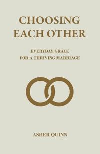 Choosing Each Other