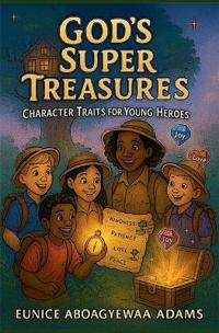 Kirjan kansi "God's Super Treasures; Character Traits for Young Heroes"