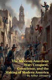 The Mexican-American War