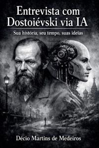 Entrevista com Dostoiévski via IA