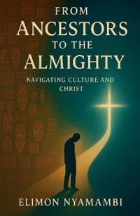 From Ancestors to the Almighty