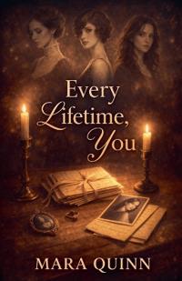 Every Lifetime, You