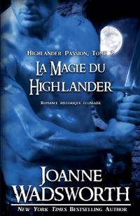 La Magie du Highlander