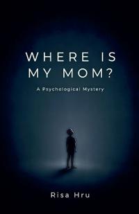 Where Is My Mom?