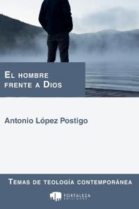 El Hombre Frente a Dios